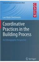 Coordinative Practices in the Building Process