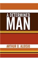 A Determined Man: (English)