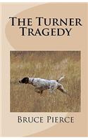 The Turner Tragedy
