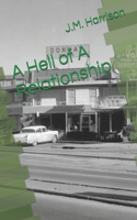 Hell of A Relationship