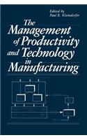 Management of Productivity and Technology in Manufacturing