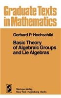 Basic Theory of Algebraic Groups and Lie Algebras