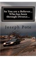 So You are a Believer... Who has been through Divorce...