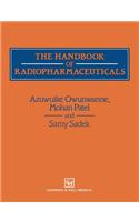 The Handbook of Radiopharmaceuticals