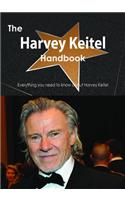 The Harvey Keitel Handbook - Everything You Need to Know about Harvey Keitel