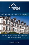 The Tenant's Rights Manual: The Essential Guide to Renting: #Tenancyrights