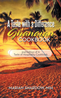 A Taste with a Difference Ghanaian Cookbook