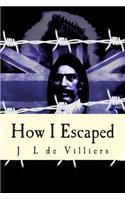 How I Escaped