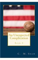 An Unexpected Complication