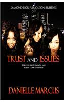 Trust and Issues: Her Friend His Mistress