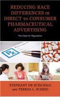 Reducing Race Differences in Direct-to-Consumer Pharmaceutical Advertising: The Case for Regulation