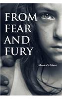 From Fear and Fury