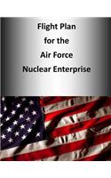 Flight Plan for the Air Force Nuclear Enterprise (Color)