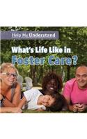 What's Life Like in Foster Care?