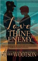 Love Thine Enemy