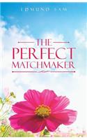 The Perfect Matchmaker