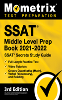 SSAT Middle Level Prep Book 2021-2022 - SSAT Secrets Study Guide, Full-Length Practice Test, Video Tutorials, Covers Quantitative (Math), Verbal (Vocabulary), and Reading: [3rd Edition]