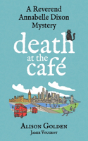 Death at the Cafe