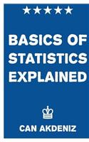 Basics of Statistics Explained