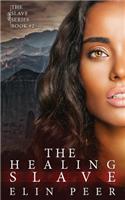 Healing Slave: (Sybina's story)