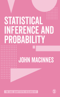 Statistical Inference and Probability: (The SAGE Quantitative Research Kit)
