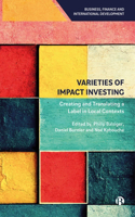 Varieties of Impact Investing: Creating and Translating a Label in Local Contexts