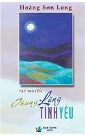 Thung Lung Tinh Yeu (Tap Truyen Ngan)