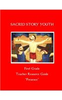 Sacred Story Youth Teacher Resource Guide- First Grade