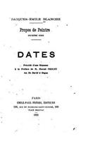 Propos de peintre, deuxième série, Dates