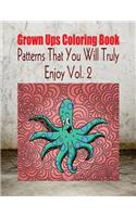 Grown Ups Coloring Book Patterns That You Will Truly Enjoy Vol. 2 Mandalas: (English)