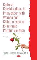 Cultural Considerations in Intervention with Women and Children Exposed to Intimate Partner Violence