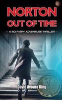 Norton Out of Time: A Sci Fi Spy Adventure Thriller