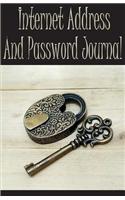 Internet Address and Password Journal: Password and Address Book / Diary / Notebook Lock and Key