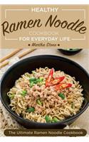 Healthy Ramen Noodle Cookbook for Everyday Life