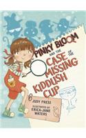 Pinky Bloom and the Case of the Missing Kiddush Cup