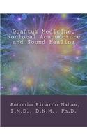 Nonlocal Acupuncture, Quantum Medicine and Sound Healing