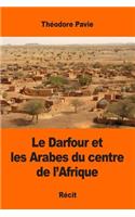 Le Darfour et les Arabes du centre de l'Afrique
