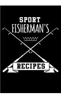 Sport Fisherman's Recipes: Blank Recipe Cookbook Journal V2