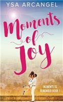 Moments of Joy (Moments to Remember Book 1)