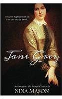 Jane Grey: A Homage to the Bronte Classics: Volume 1 (The Bronte Brothers)