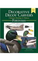 The Decorative Decoy Carver's Ultimate Painting and Pattern Portfolio