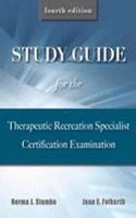 Study Guide for the Therapeutic Recreation Specialist Certification Examination