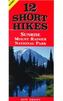 12 Short Hikes Mount Rainier National Park Sunrise