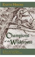 Earth Heroes: Champions of the Wilderness