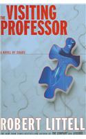 The Visiting Professor: A Novel of Chaos: (English)
