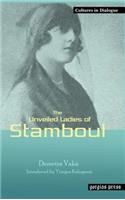 Unveiled Ladies of Istanbul (Stamboul) New Introduction by Yiorgos Kalogeras