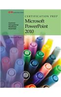 Certification Prep Microsoft PowerPoint 2010