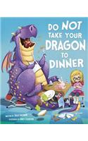 Do Not Take Your Dragon to Dinner