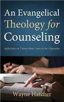 Evangelical Theology for Counseling