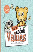 Let's Color Values: Ages 5-6(3 Fun with Values)